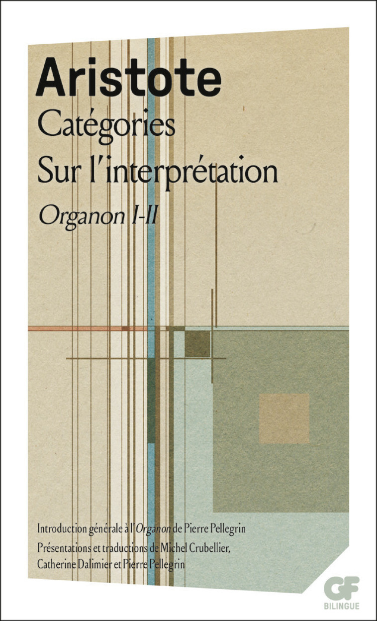 Catégories - Sur l'interprétation - ARISTOTE , Crubellier Michel, Pellegrin Pierre, Dalimier Catherine - FLAMMARION