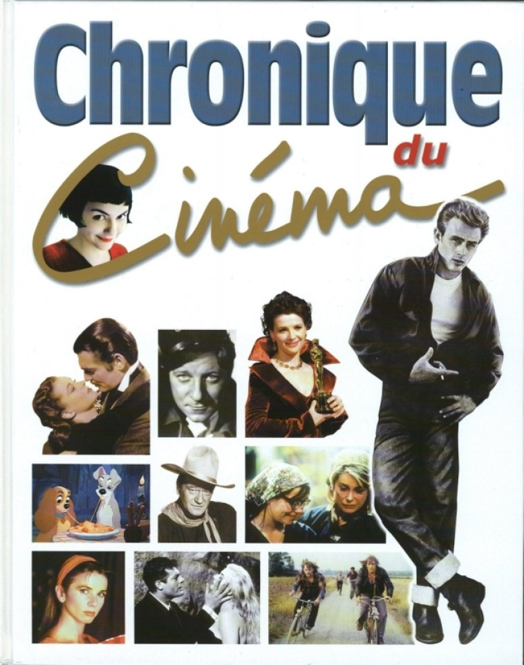 CHRONIQUE DU CINEMA - Collectif Collectif - CHRONIQUE