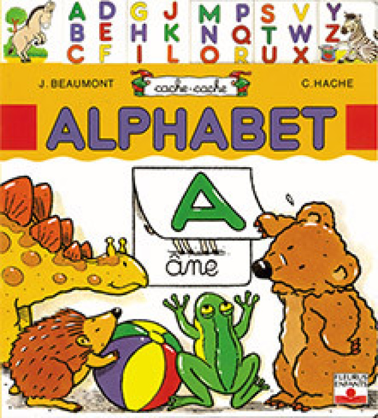 Alphabet - Beaumont Jacques, Hache Christian - FLEURUS