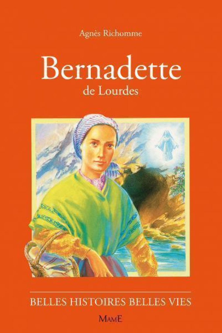 N16 Bernadette de Lourdes - RICHOMME Agnès, Rigot Robert - MAME