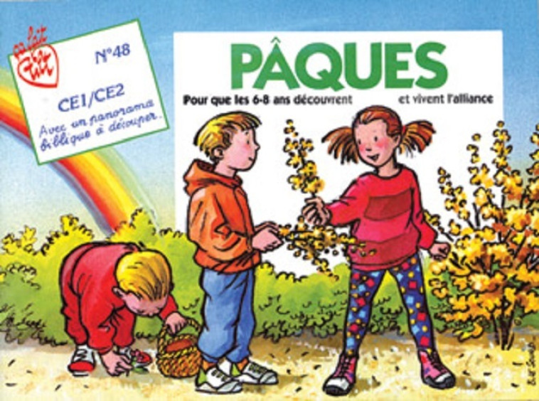 PAQUES, POUR QUE LES 6-8 ANS DECOUVRENT ET VIVENT L'ALLIANCE (ANNEE IMPAIRE) - Pedotti Christine - MAME