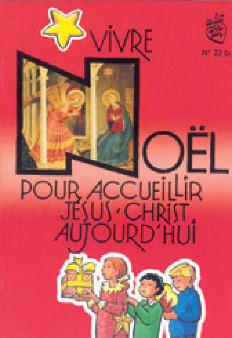 VIVRE NOEL POUR ACCUEILLIR JESUS CHRIST AUJOURD'HUI ANNEE B - Collectif Collectif - MAME