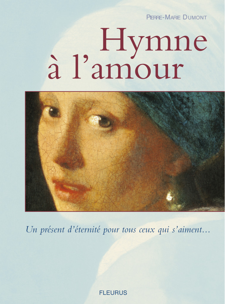 HYMNE A L'AMOUR - Dumont Pierre-Marie - FLEURUS