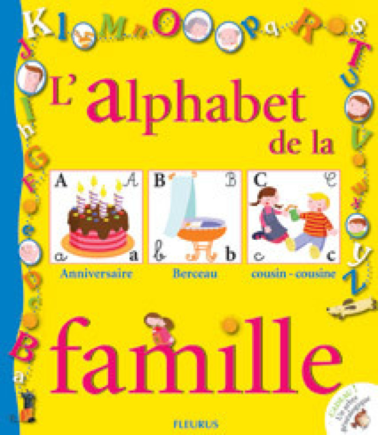 ALPHABET DE LA FAMILLE (L') (+ ARBRE GENEALOGIQUE ) - Dupuy-Sauze Marianne - FLEURUS