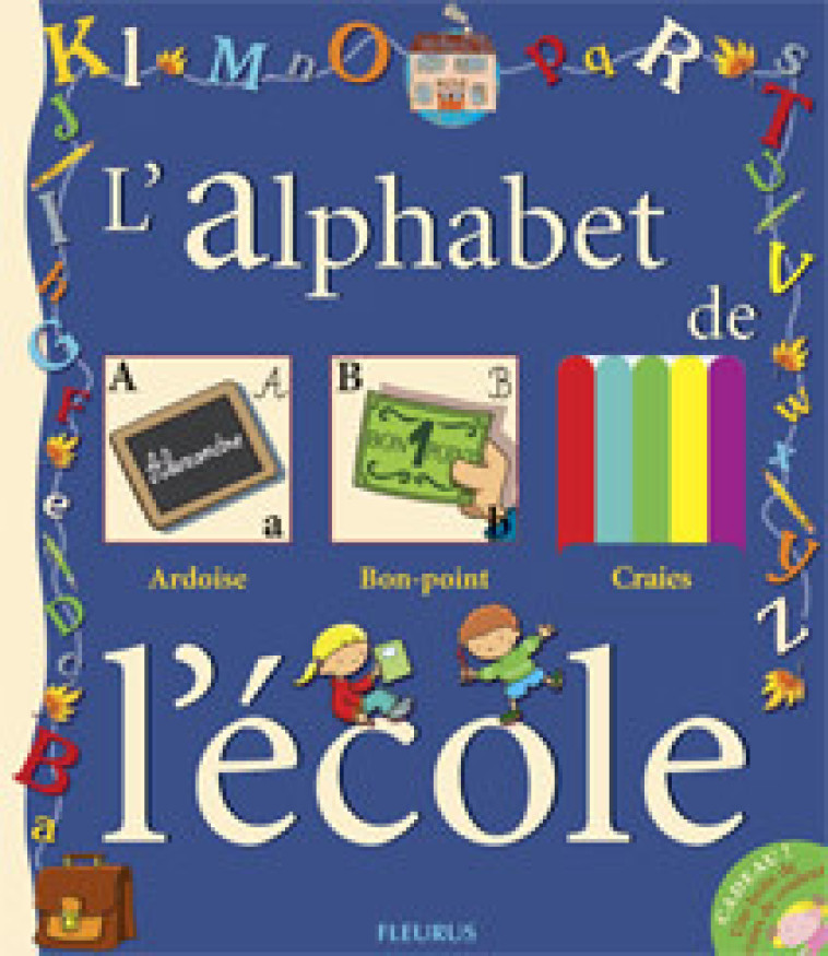 ALPHABET DE L'ECOLE (L') (+ CRAIES) - Turlan Luc - FLEURUS