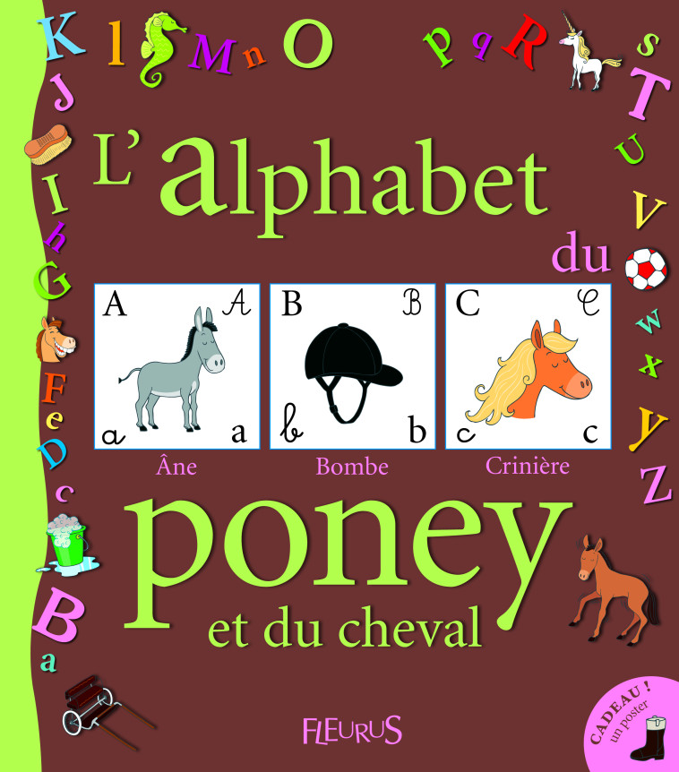 ALPHABET DU PONEY ET DU CHEVAL (L') - Duhamel Erick - FLEURUS