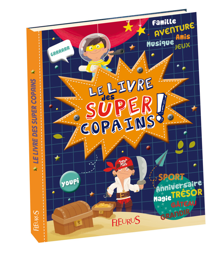 LE LIVRE DES SUPER COPAINS - Lepetit Emmanuelle, Vilcollet Pascal - FLEURUS