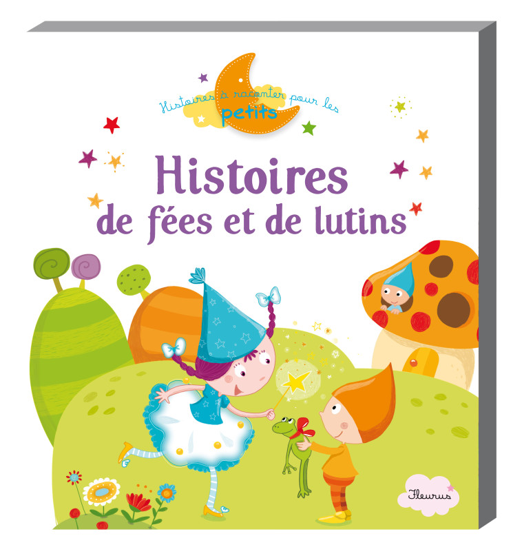 HISTOIRES DE FEES ET DE LUTINS - Collectif Collectif - FLEURUS