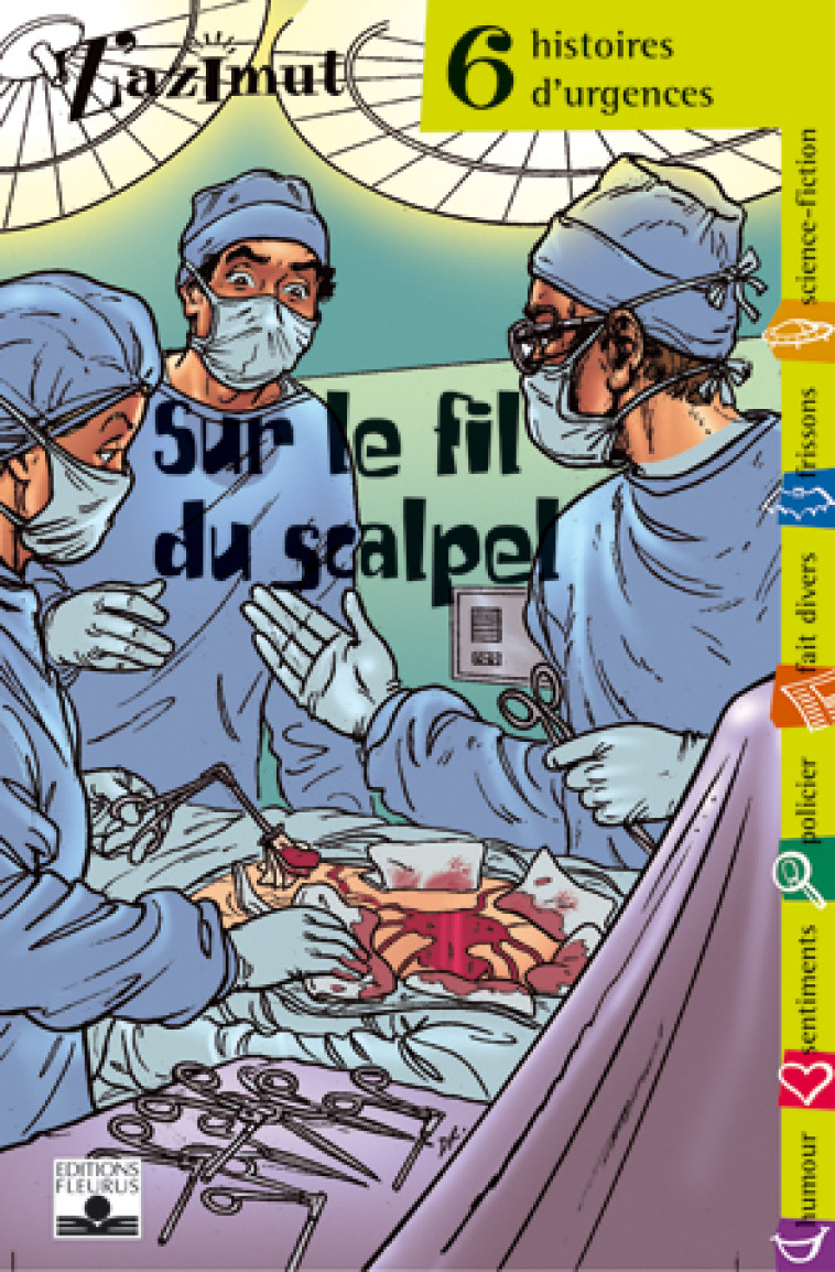 URGENCE - SUR LE FIL DU SCALPEL - Collectif Collectif - FLEURUS