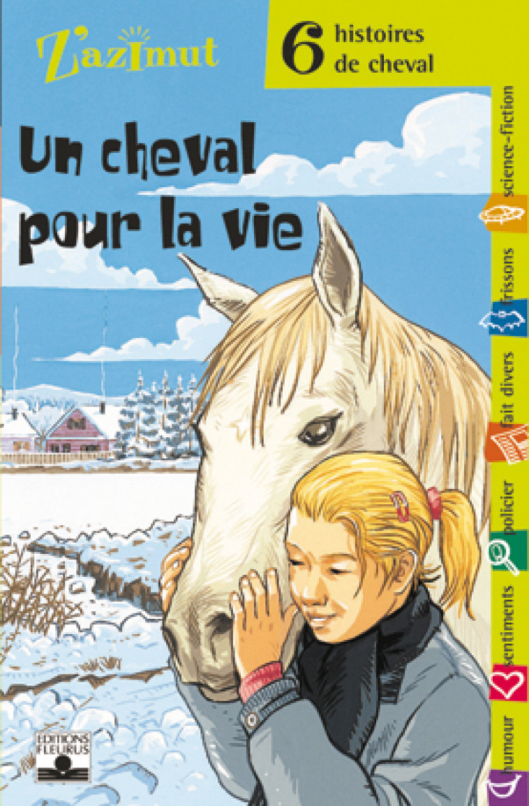 CHEVAUX - UN CHEVAL POUR LA VIE - Collectif Collectif - FLEURUS