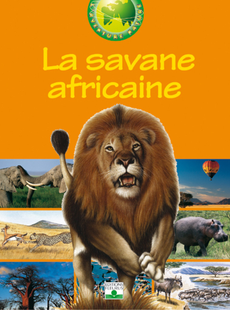 SAVANE AFRICAINE (LA) - Collectif Collectif - FLEURUS