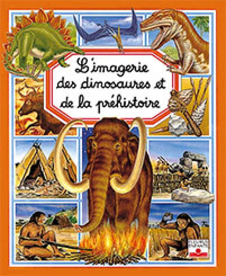 DINOSAURES ET DE LA PREHISTOIRE - BEAUMONT Emilie, ALUNNI Bernard, Lemayeur Marie-Christine - FLEURUS