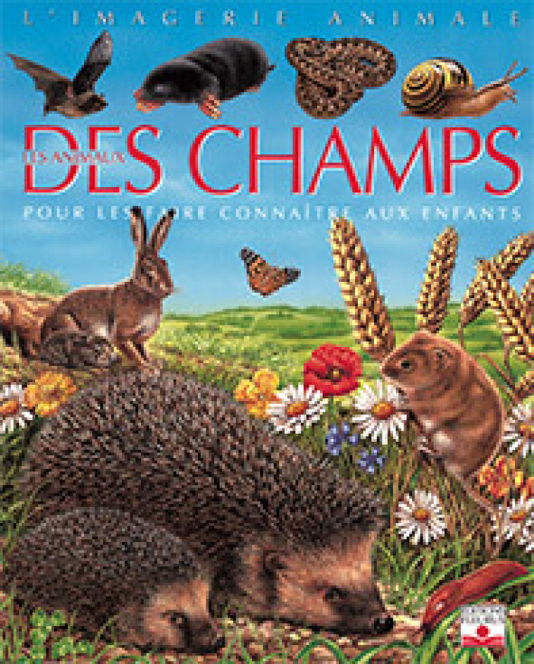 Les Animaux des champs - Chauvelot Raphaëlle, ALUNNI Bernard, Lemayeur Marie-Christine - FLEURUS