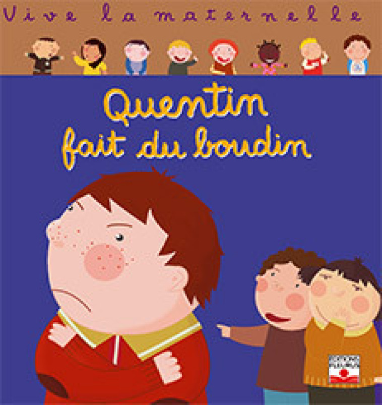 Quentin fait du boudin - Rocard Ann, Ledesma Sophie - FLEURUS