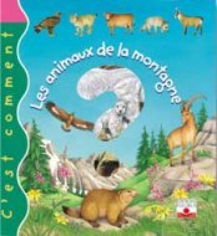 ANIMAUX DE LA MONTAGNE (LES) - BEAUMONT Emilie, Merlier Frankie - FLEURUS