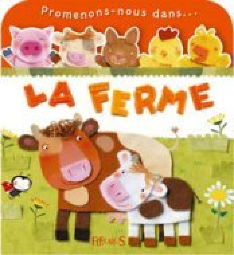 La ferme - BEAUMONT Emilie, Bélineau Nathalie, Bordoni Chiara - FLEURUS