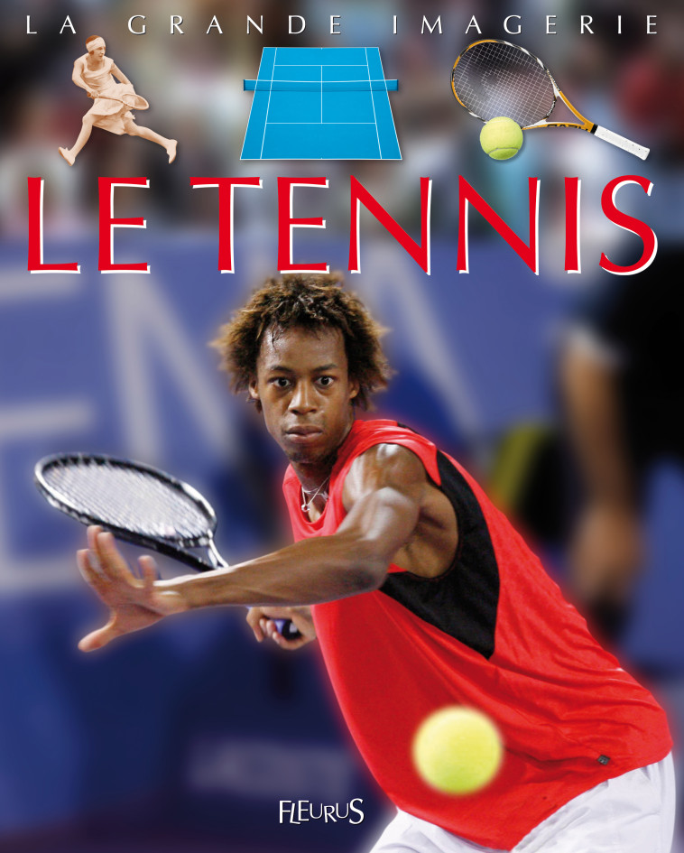 Le Tennis - Deraime Sylvie - FLEURUS