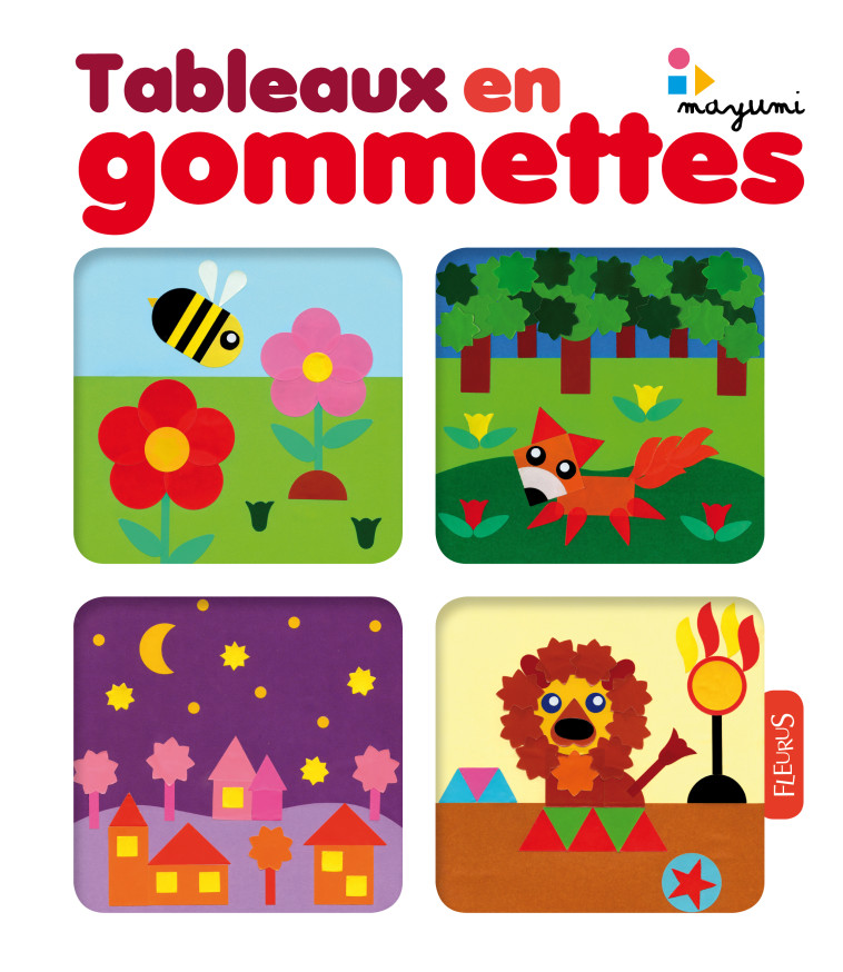 TABLEAUX GOMMETTES - Jezewski Mayumi - FLEURUS