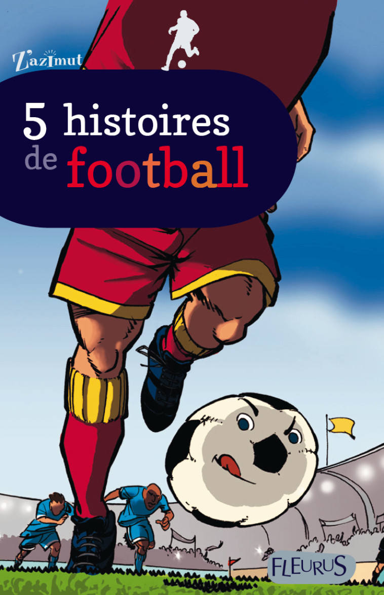 5 histoires de football - Collectif Collectif - FLEURUS