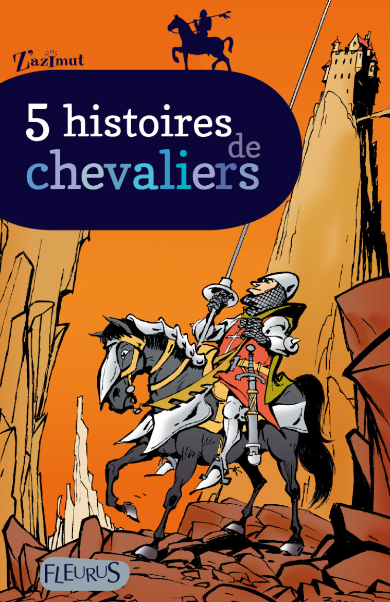 5 histoires de chevaliers - Collectif Collectif - FLEURUS