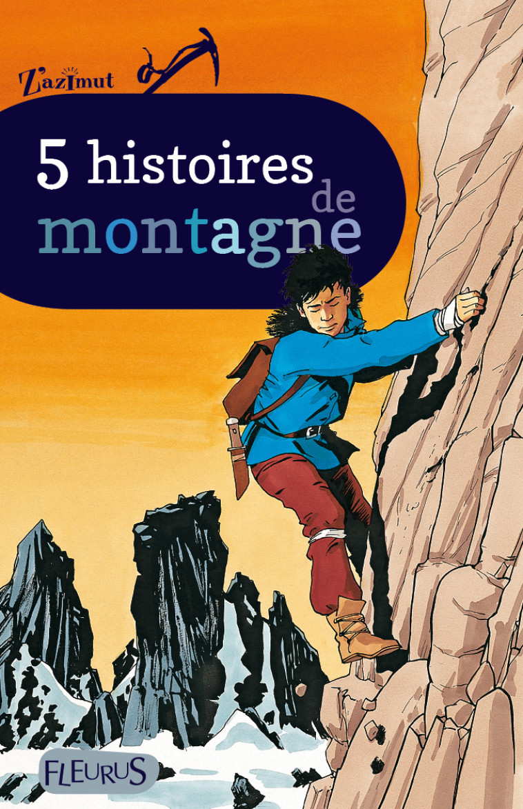 5 histoires de montagne - Collectif Collectif - FLEURUS