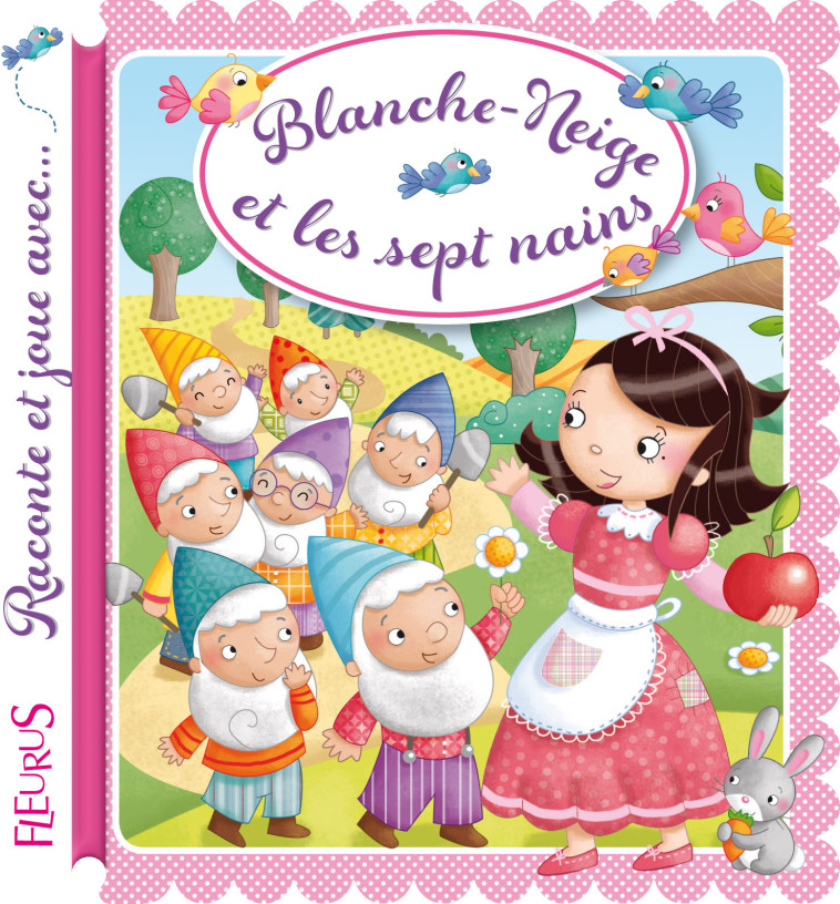 BLANCHE NEIGE ET LES 7 NAINS - BEAUMONT Emilie - FLEURUS