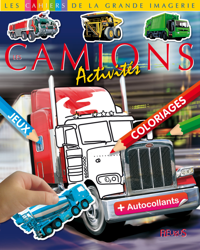 Camions - Beaujard Sophie - FLEURUS