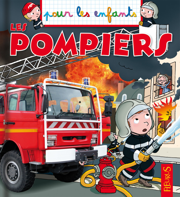 Les pompiers - Lepetit Emmanuelle, DANIEL François - FLEURUS