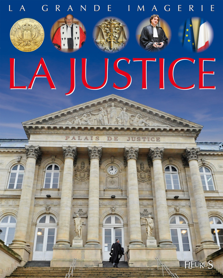 La justice - Albert Jean-Paul, Ayadi Takerkart Saubahe, Bauer Jean-Claude - FLEURUS