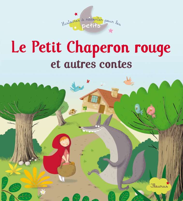 Le petit Chaperon Rouge et autres contes - Collectif Collectif - FLEURUS