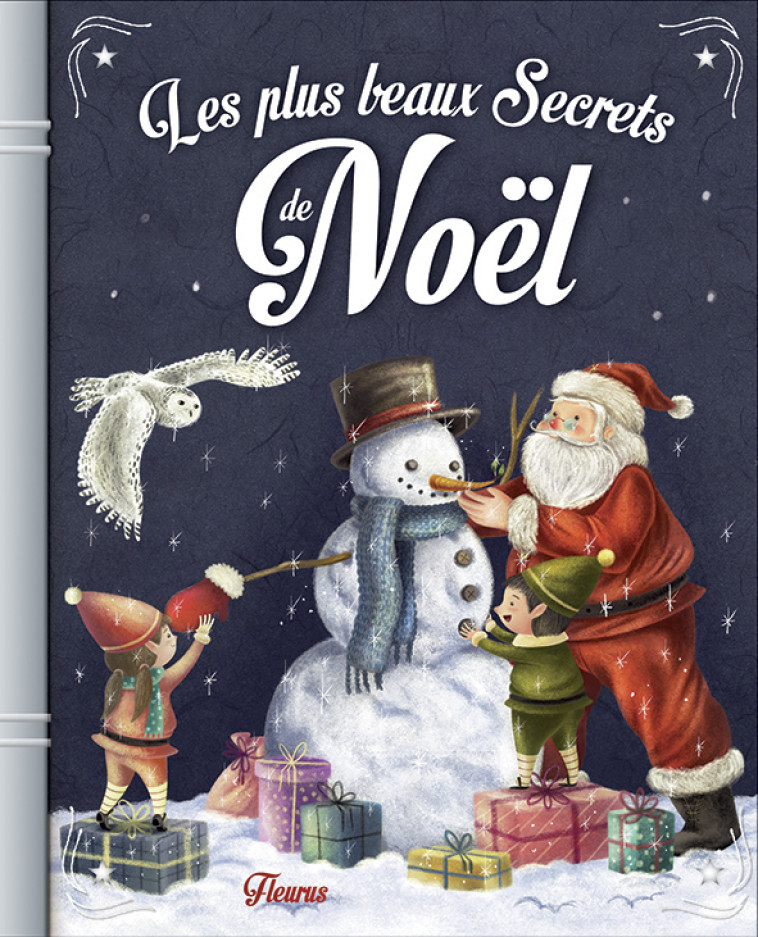 LES PLUS BEAUX SECRETS DE NOEL - Lepetit Emmanuelle, Longhi Katya - FLEURUS