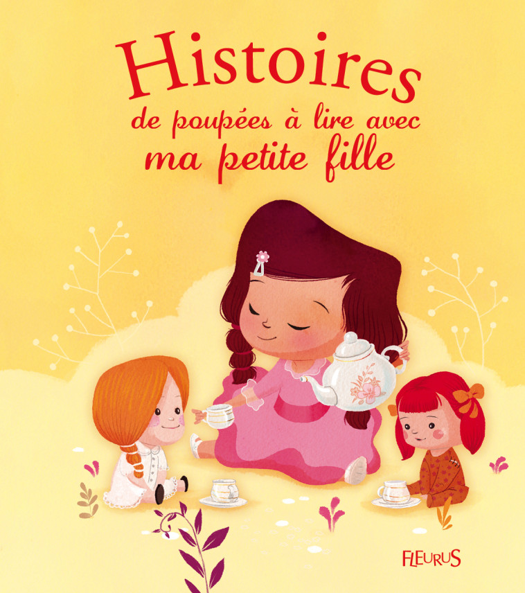 Histoires de poupées à lire avec ma petite fille - Dupin Olivier, Bucher Ursula, Hinder Carine, Doreau Delphine - FLEURUS