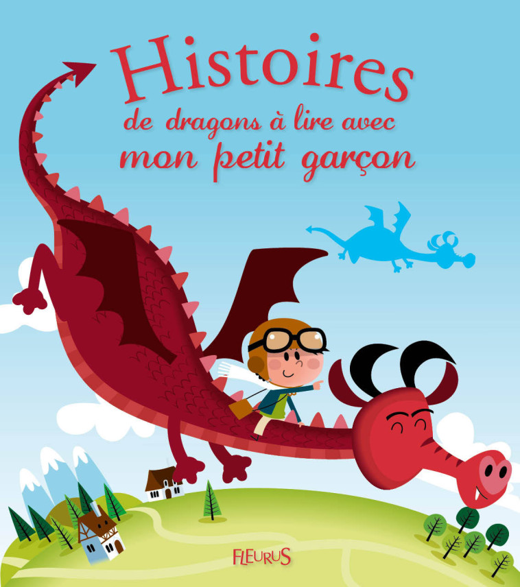 Histoires de dragons à lire avec mon petit garçon - Gausseron Elisabeth, Morize Patrick - FLEURUS