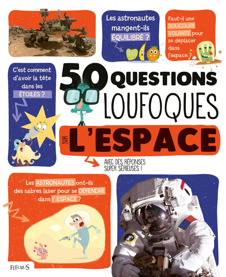 50 questions loufoques sur l'espace - Mona Chris, Florentz Didier, Leoszewski Fabrice - FLEURUS