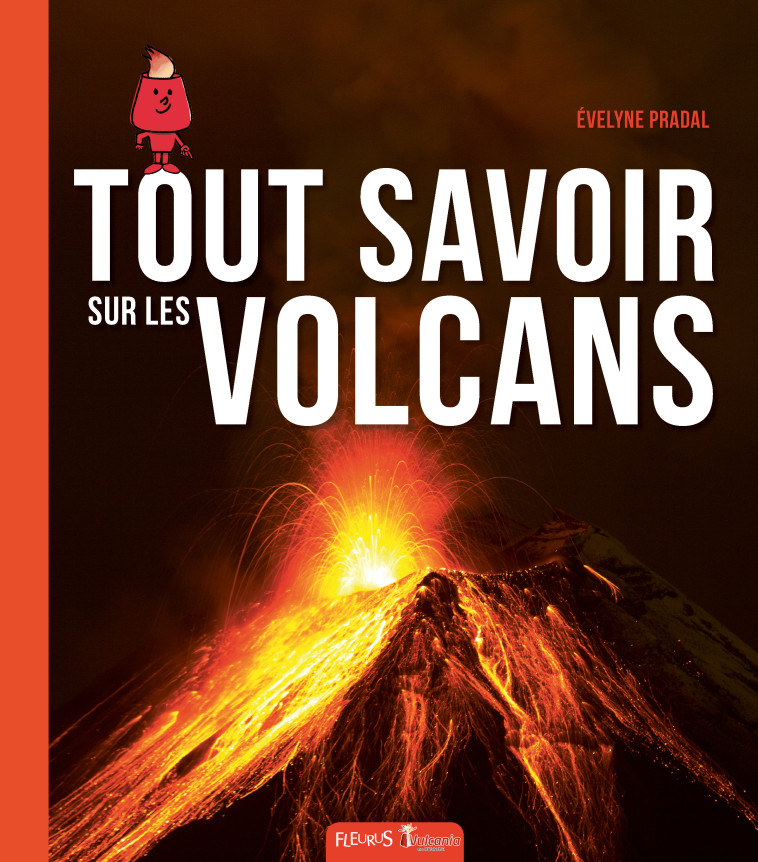 Les volcans - Pradal Evelyne - FLEURUS