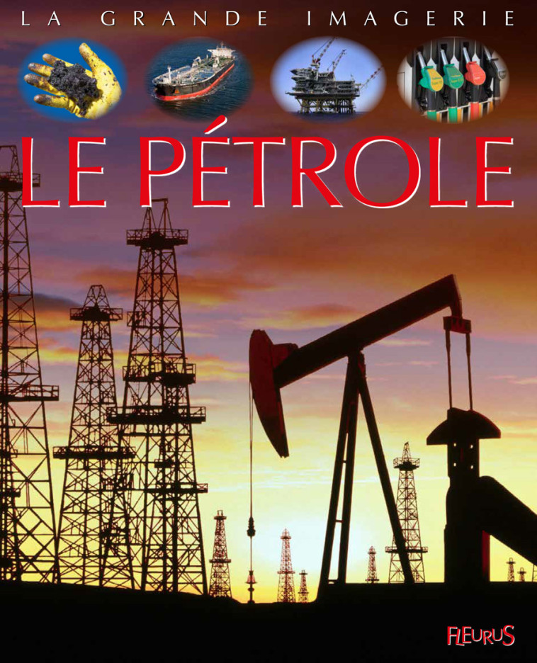 Le pétrole - Franco Cathy, Dayan Jacques - FLEURUS