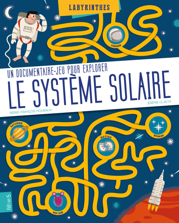 Le système solaire - Mouriaux Pierre-François, Claeys Jérémie - FLEURUS