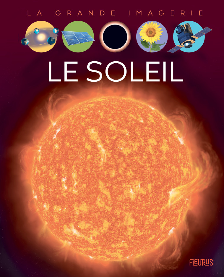 Le soleil - Grimault Hélène, Dayan Jacques - FLEURUS