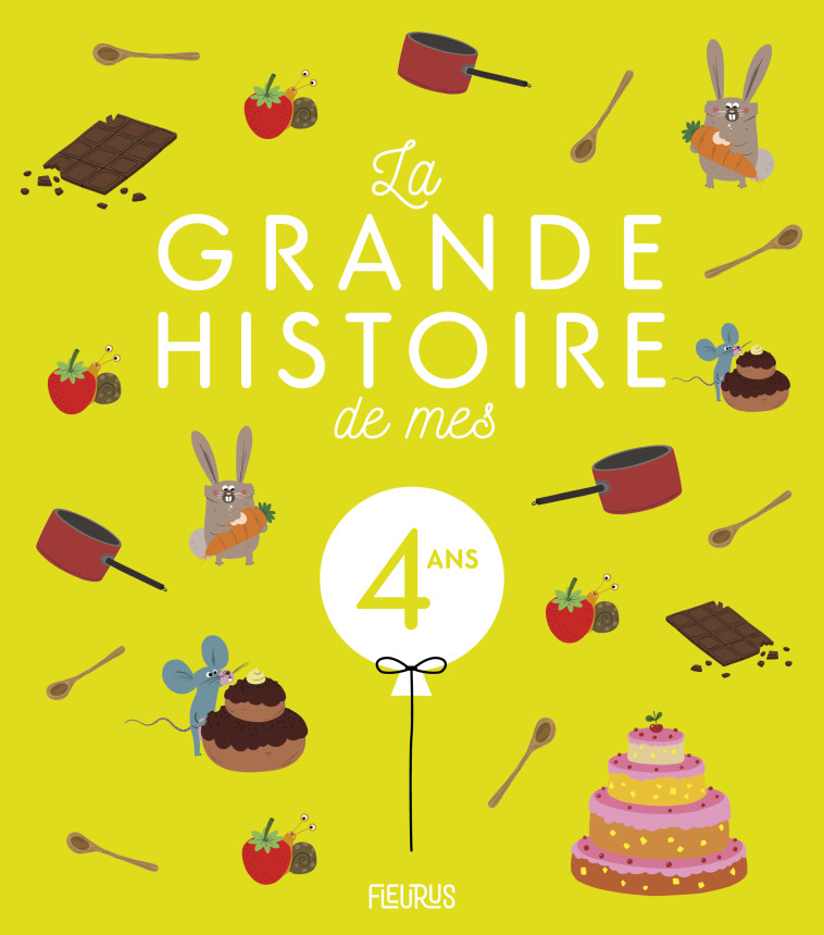 La grande histoire de mes 4 ans - Renaud Claire, Guérin Virginie, Le Tandé Ronget Prisca - FLEURUS