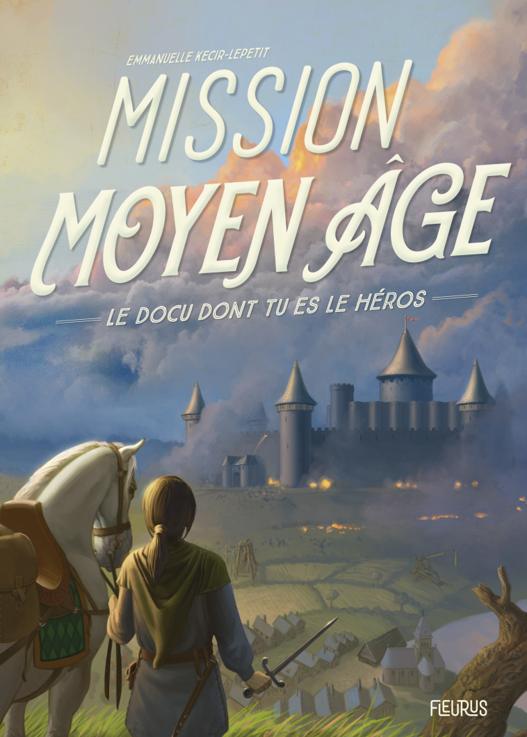 Mission Moyen Âge - Lepetit Emmanuelle, Demaegd Arnaud - FLEURUS