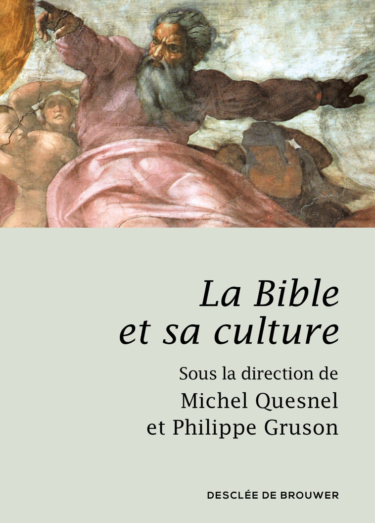 La Bible et sa culture - Quesnel Michel, Gruson Philippe - DDB