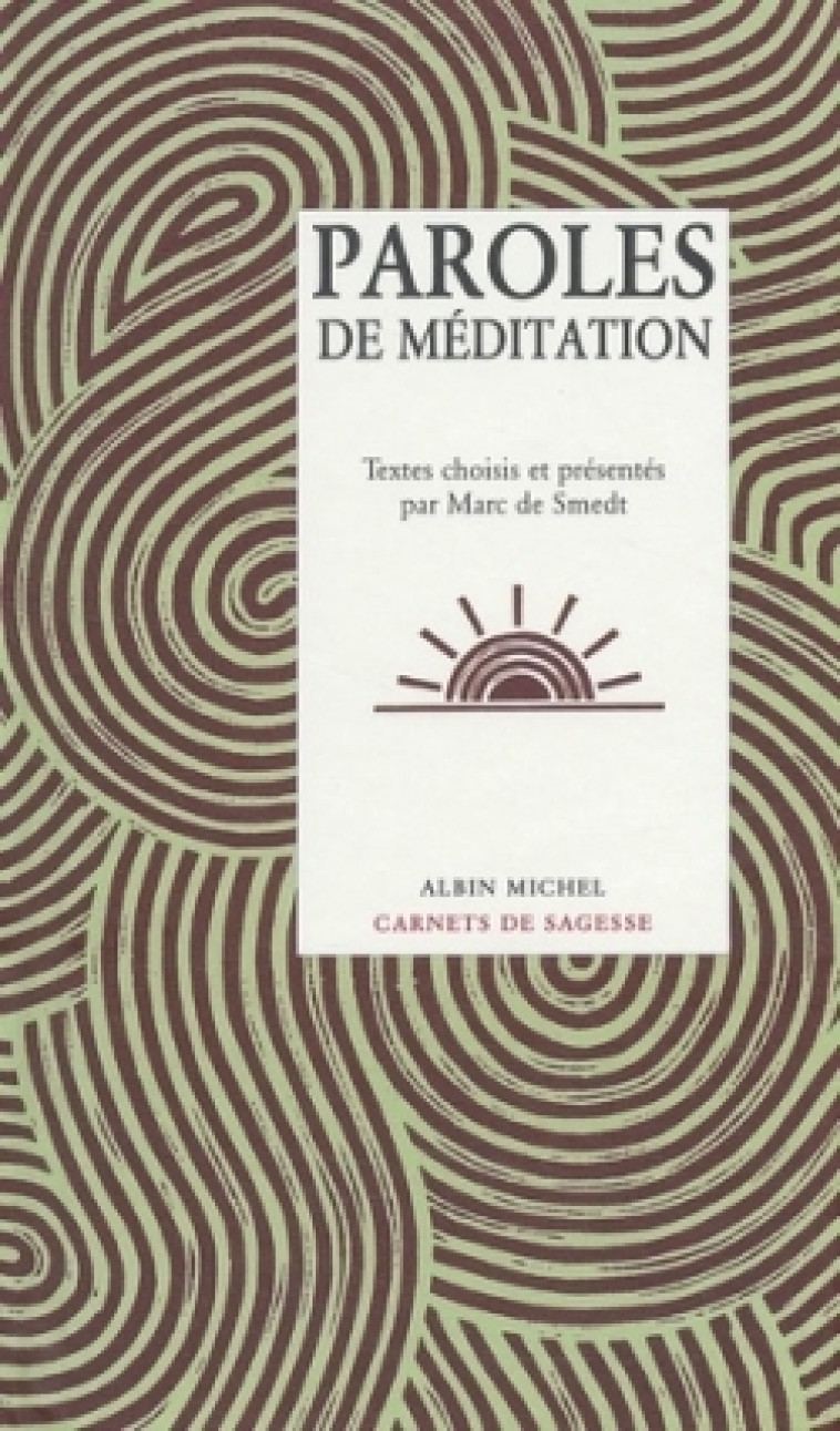 Paroles de méditation - Smedt Marc de - ALBIN MICHEL