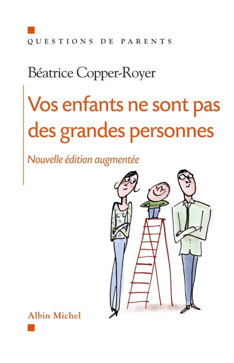 Vos enfants ne sont pas des grandes personnes - Copper-Royer Béatrice - ALBIN MICHEL