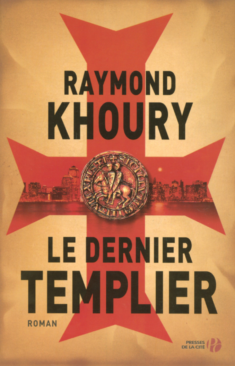 Le dernier templier - Khoury Raymond, Apremont Arnaud d' - PRESSES CITE