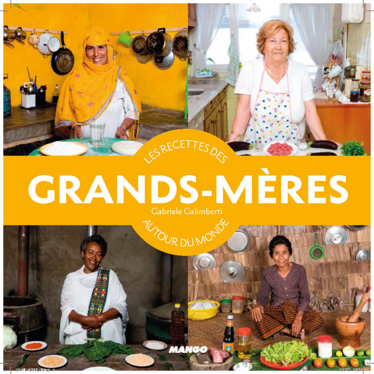 LES RECETTES DES GRANDS-MERES AUTOUR DU MONDE - XXX - MANGO