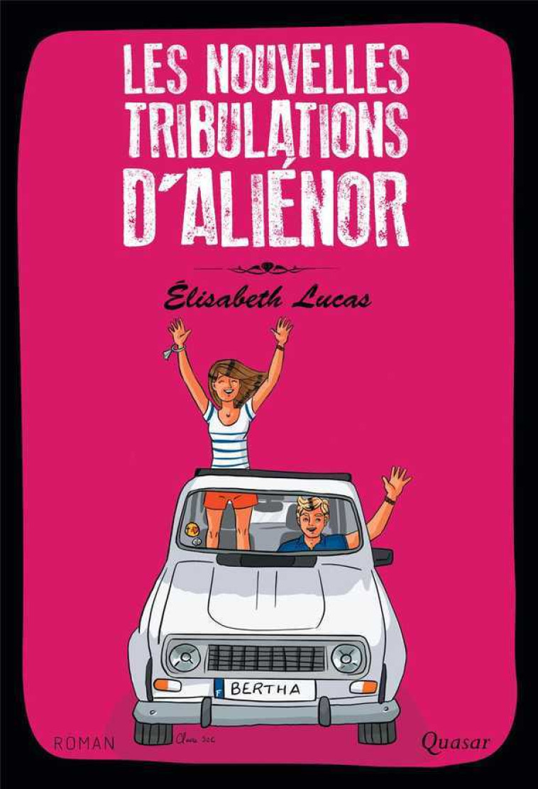 Les nouvelles tribulations d'Aliénor - Lucas Elisabeth - QUASAR