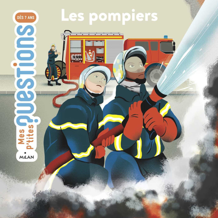 Les pompiers - Ledu Stéphanie, Sautreuil Olivia - MILAN