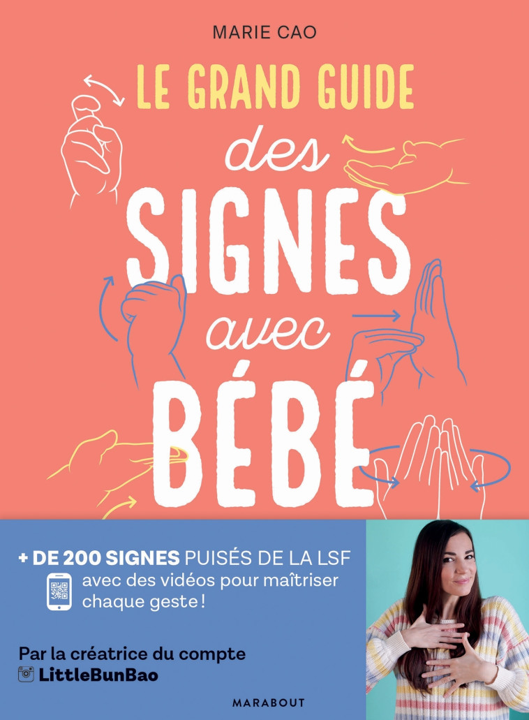 Le grand guide des signes avec bébé - Pioli Emmanuelle, Cao Marie - MARABOUT