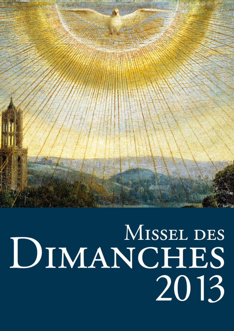 Missel des dimanches 2013 - Collectif Collectif - MAME DESCLEE