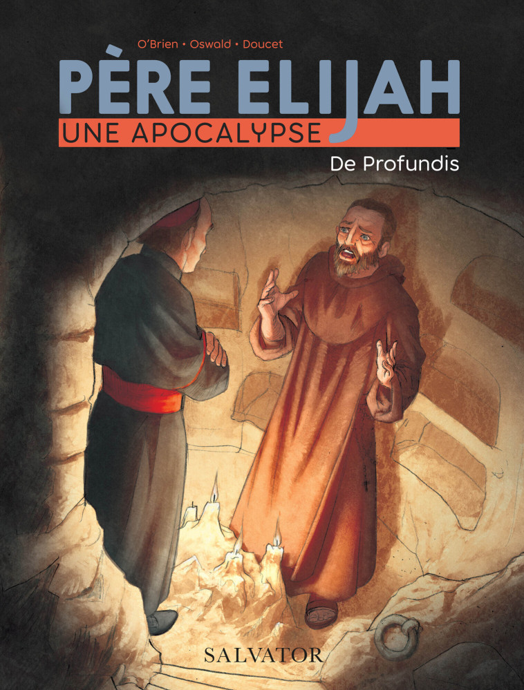 Père  Elijah, une apocalypse tome 2 (BD) - O'BRIEN MICHAEL, Oswald Thomas, Doucet Nicolas - SALVATOR